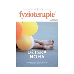 Časopis Umění fyzioterapie - č. 1 - dětská noha 2. VYDÁNÍ
